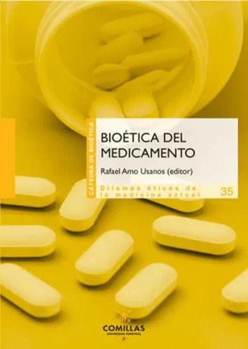 Bioética Del Medicamento - Varios Autores  - *