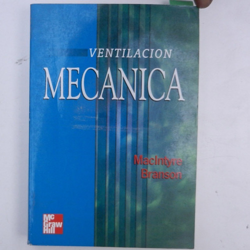 Ventilacion Mecanica, Maclntyre Branson, Ed. Mc Graw Hill