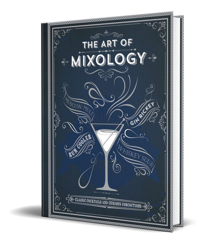 The Art Of Mixology [ Classic Cocktails ] Original