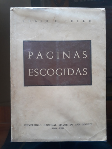 Paginas Escogidas - Julio C. Tello 