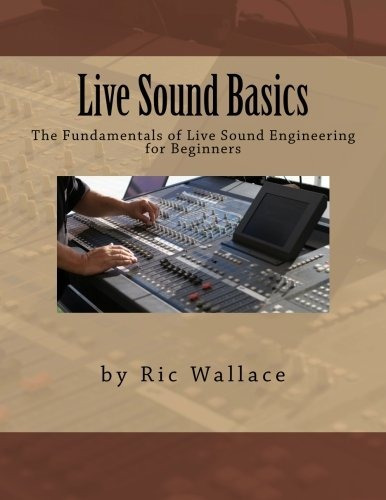 Live Sound Basics (volume 1)