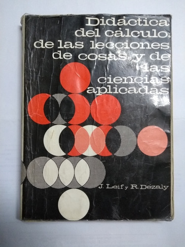 Didactica Del Calculo De Las Lecciones De Cosas... - Dezaly