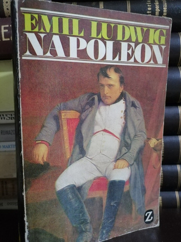 Biografía Napoleón Bonaparte - Emil Ludwig 