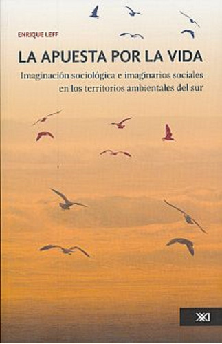 Apuesta Por La Vida, La. Imaginación Sociológica E Imaginari