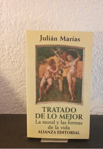 Tratado De Lo Mejor - Julián Marías