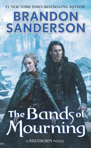 Mistborn 6: The Bands Of Mourning - Tor Kel Ediciones
