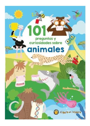 101 Preguntas Y Curiosidades Sobre Animales +6 Años