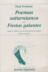 Poemas Saturnianos Fiestas Galantes - Verlaine, Paul