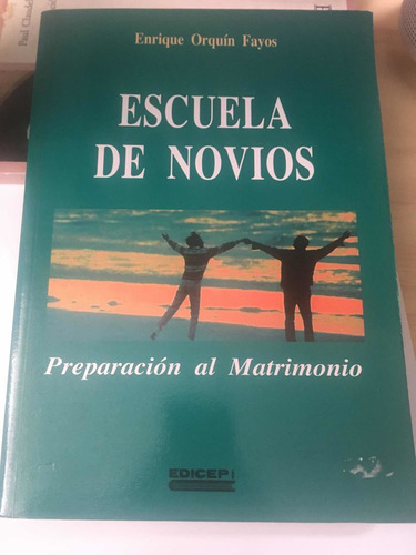 Libro Escuela De Novios, Preparación Al Matrimonio, Edicep