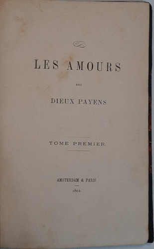 Antiguo Libro Les Amours Dieux Payens 1082 Ro 289