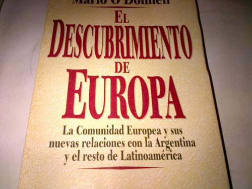 El Descubrimiento De Europa - Mario O Donnell (c285)