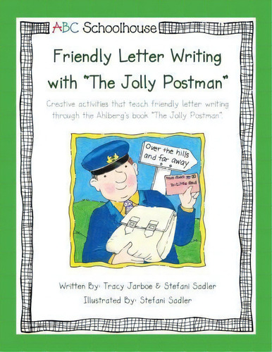 Friendly Letter Writing With The Jolly Postman, De Abcschoolhouse. Editorial Createspace Independent Publishing Platform, Tapa Blanda En Inglés