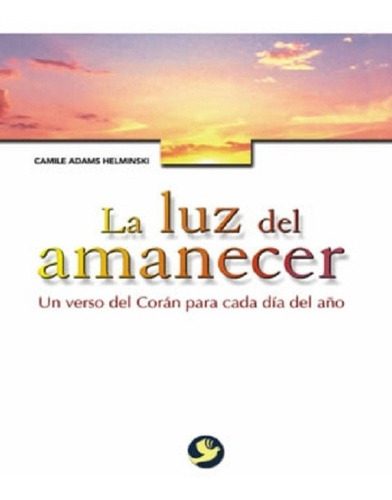 La Luz Del Amanecer, Camile Adams Helminski, Pax Nuevo