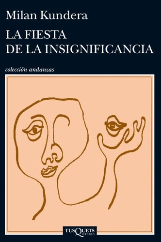 La Fiesta De La Insignificancia