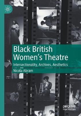 Libro Black British Women's Theatre : Intersectionality, ...