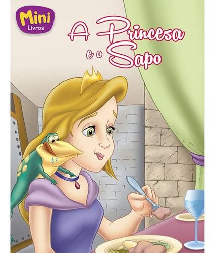 Mini - Princesas: Princesa e o Sapo, A, de Belli, Roberto. Editora Todolivro Distribuidora Ltda. em português, 2016
