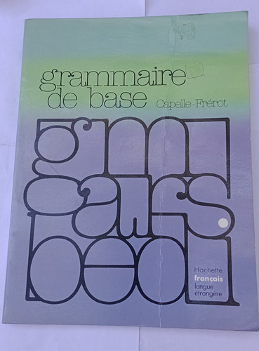 Grammaire De Base, Capelle-frérot