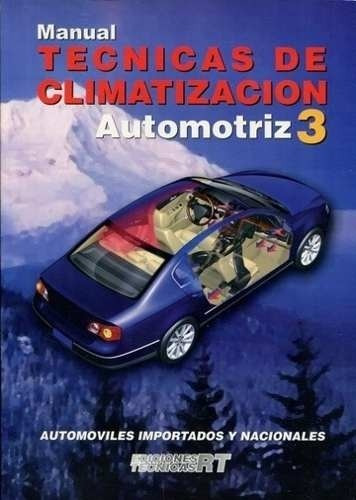 Manual Tecnicas De Climatizacion Automotriz   Nº 3 -  Rt