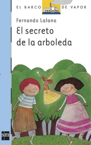 El Secreto De La Arboleda / Fernando Lalana