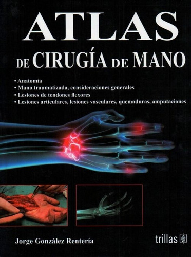 González Renteria Atlas De Cirugía De Mano 