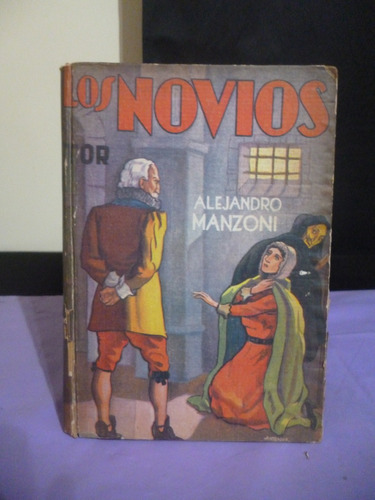 Los Novios - Alejandro Manzoni (ver Detalle)