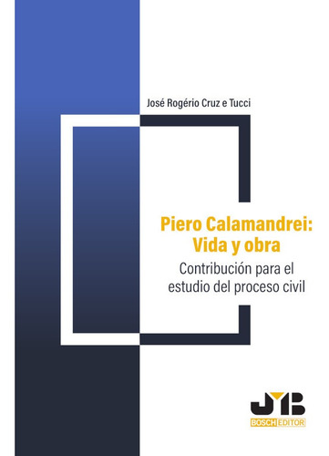 Piero Calamandrei: Vida Y Obra.
