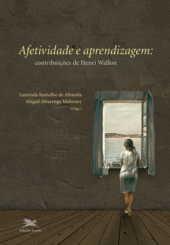 Afetividade e aprendizagem: Contribuições de Henri Wallon, de  Almeida, Laurinda Ramalho de/  Mahoney, Abigail Alvarenga. Editora Associação Nóbrega de Educação e Assistência Social, capa mole em português, 2007