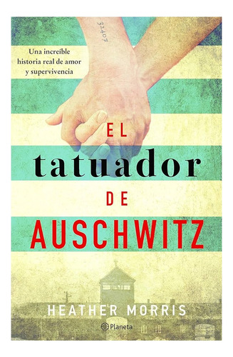 El Tatuador De Auschwitz