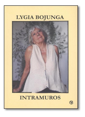 Intramuros, De Lygia Bojunga. Editora Casa Lygia Bojunga, Capa Mole Em Português