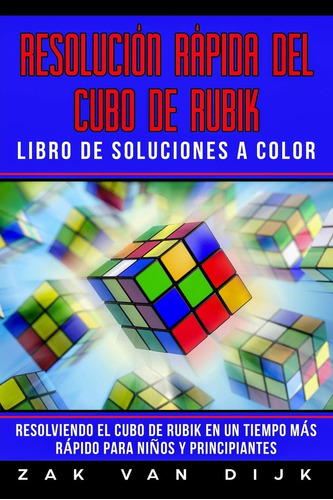 Libro: Resolución Rápida Del Cubo De Rubik Libro De Solucion