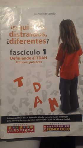 Fasciculo 1: Inquietos, Distraídos, ¿diferentes?