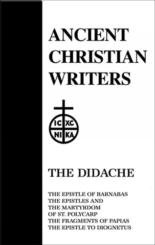 Libro: 06. La Didaché: La Epístola De Bernabé, La Epístola