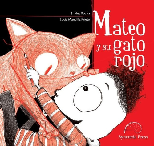 ** Mateo Y Su Gato Rojo **  Silvina Rocha 4 Años