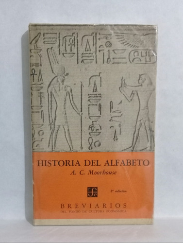 Historia Del Alfabeto Por A C Moorhouse Antropologia