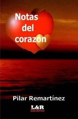 Notas Del Corazon - Pilar Remartinez