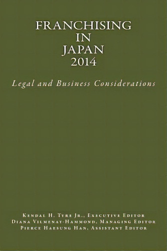 Franchising In Japan 2014, De Jr Kendal H Tyre. Editorial Lexnoir Foundation, Tapa Blanda En Inglés