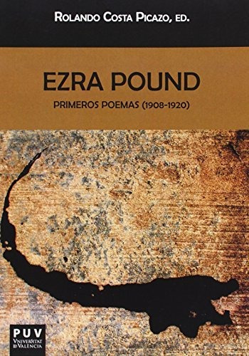 Libro Ezra Pound . Primeros Poemas 1908-1920  De Costa Picaz