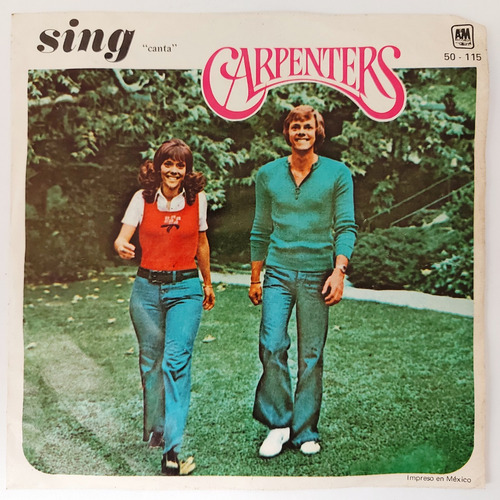 Carpenters - Sing / Druscilla Penny     Single  7