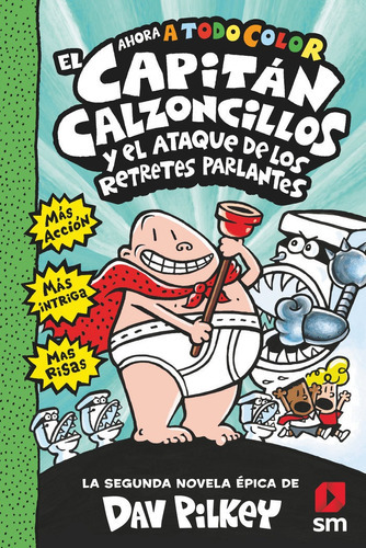 El Capitãâ¡n Calzoncillos Y El Ataque De Los Retretes Parlantes, De Pilkey, Dav. Editorial Ediciones Sm, Tapa Dura En Español