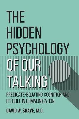 Libro The Hidden Psychology Of Our Talking : Predicate-eq...