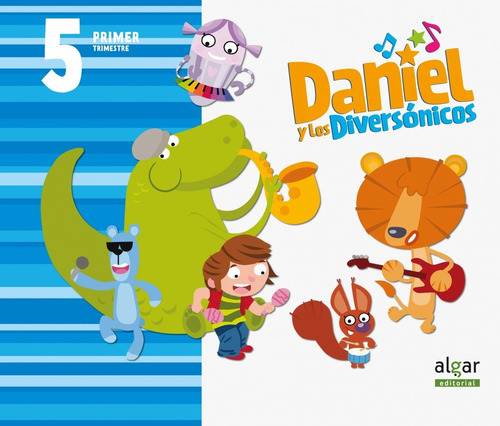 Libro Daniel Y Diversonicos (5 Años) 1ºtrimestre