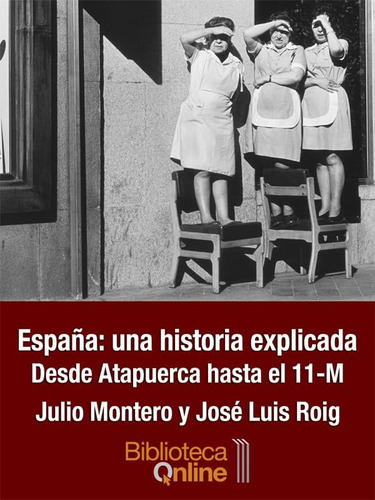 Libro: España: Una Historia Explicada. Desde Atapuerca Hasta