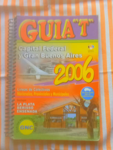 Guía T 2006 Capital Y Gran Buenos Aires La Plata