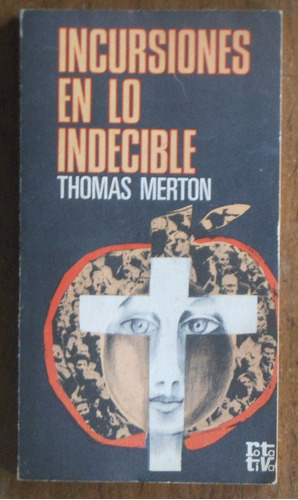 Incursiones En Lo Indecible - Thomas Merton