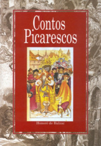 Contos picarescos: + marcador de páginas, de Balzac, Honoré de. Editora IBC - Instituto Brasileiro de Cultura Ltda, capa mole em português, 2008