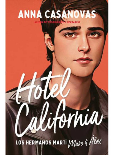 Hotel California (los Hermanos Marti 04) - Anna Casanovas