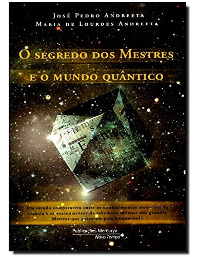 Libro Segredo Dos Mestres E O Mundo Quântico O De José Pedro