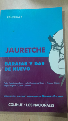 Barajar Y Dar De Nuevo De Arturo Jauretche