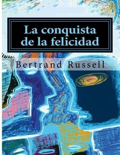 Libro La Conquista Felicidad-bertrand Russell