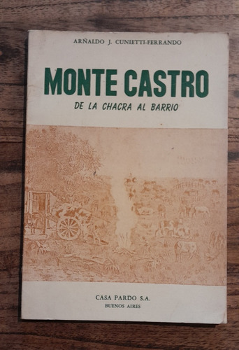 Monte Castro D La Chacra Al Barrio Arnaldo Cunietti Ferrando